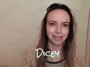 Dicey