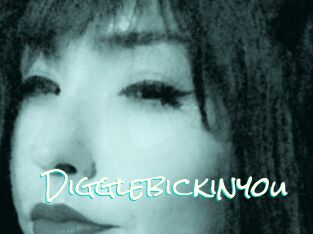 Digglebickinyou