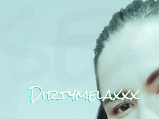 Dirtymelaxxx