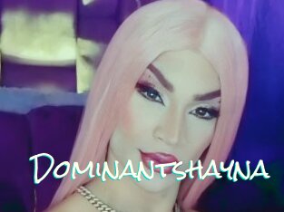 Dominantshayna