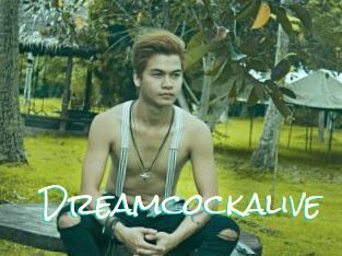 Dreamcockalive