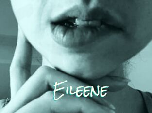 Eileene