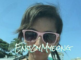 Enj0yMyeong