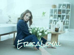 EricaLoyal