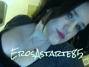 ErosAstarte85