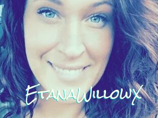 EtanaWillowX