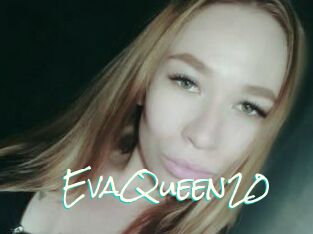 EvaQueen20
