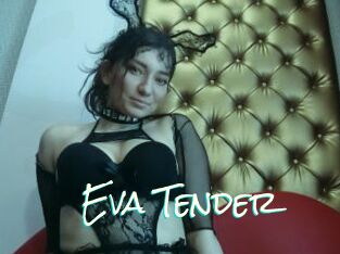 Eva_Tender
