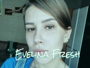 Evelina_Fresh