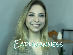 Eadlinanness