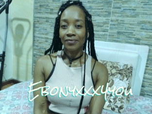 Ebonyxxx4you