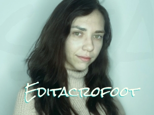 Editacrofoot
