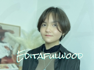 Editafulwood