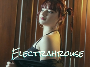 Electrahrouse