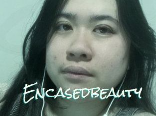 Encasedbeauty