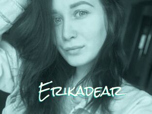 Erikadear