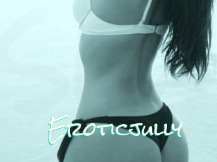 Eroticjully