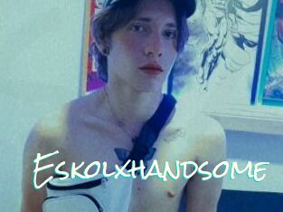 Eskolxhandsome