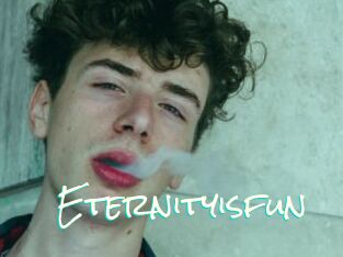 Eternityisfun
