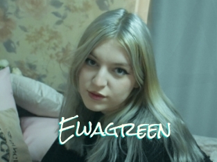 Ewagreen