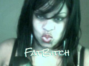 FatBitch