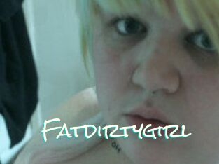 Fatdirtygirl