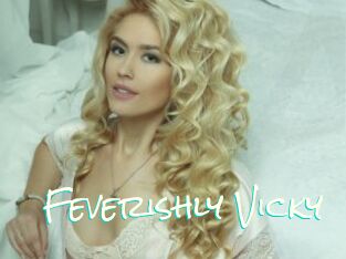 Feverishly_Vicky