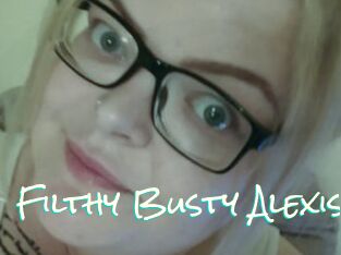 Filthy_Busty_Alexis