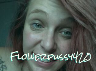 Flowerpussy420