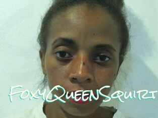 FoxyQueenSquirt