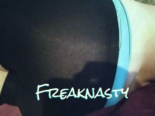 Freaknasty
