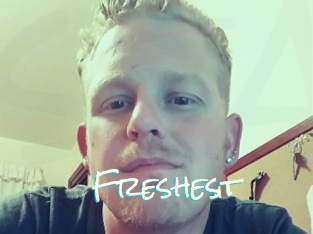 Freshest