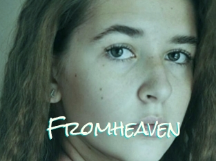 Fromheaven