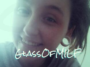 GlassOfMILF