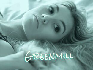 Greenmill