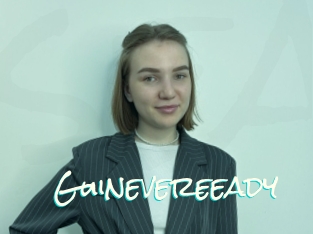 Guinevereeady