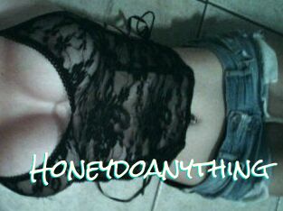 Honeydoanything