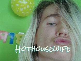 Hothousewife