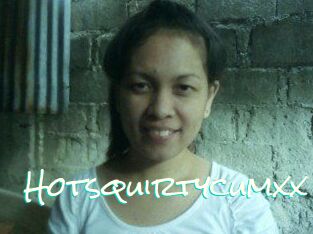 Hotsquirtycumxx