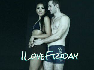ILoveFriday