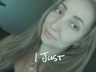 I_Just_