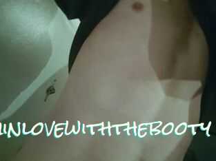 Iminlovewiththebooty