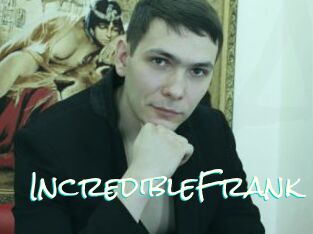 IncredibleFrank
