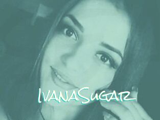 Ivana_Sugar
