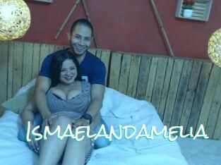 Ismaelandamelia