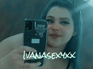 Ivanasexyxx