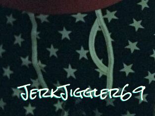 JerkJiggler69