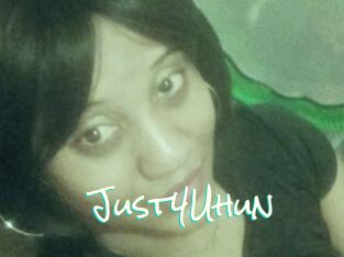 Just4Uhun