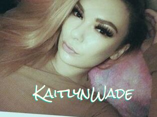 Kaitlyn_Wade