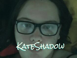 KateShadow